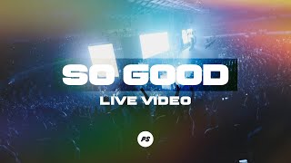 So Good | Glory Pt. 2 | Planetshakers Official Music Video chords