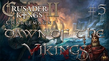 Dawn of the Vikings #5 - Crusader Kings II Charlemagne