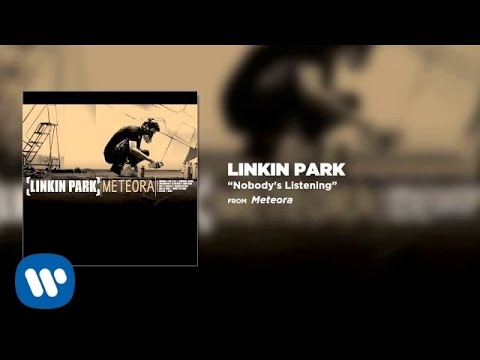 Nobody's Listening - Linkin Park (Meteora)