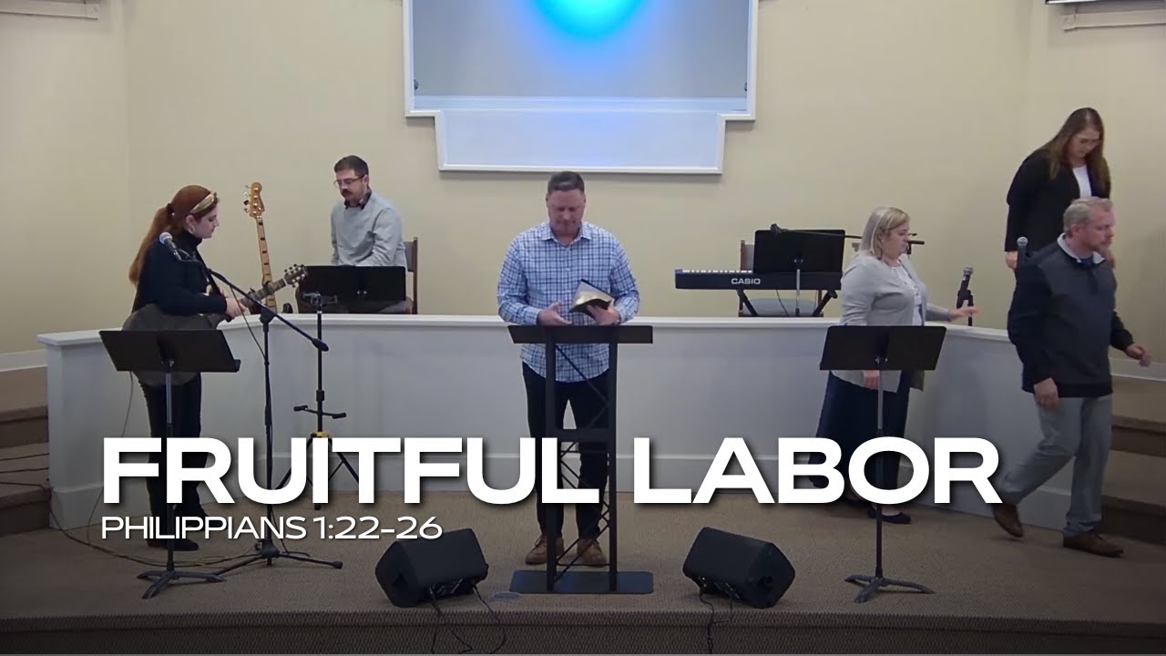Fruitful Labor - (Philippians 1:22-26)