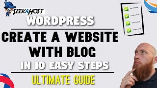 Create a WordPress Website With a Blog In 10 Easy Steps | Ultimate Guide
