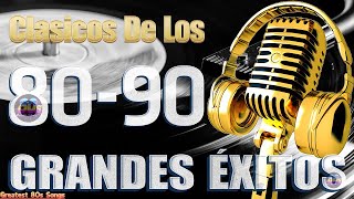 Las Mejores Canciones De Los 80  Grandes Exitos De Los 80 y 90 (Classico Canciones 80s) Vol. 26