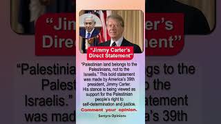 “Former US President Jimmy Carter’s Palestine Remarks Go Viral Worldwide” #trendingnow