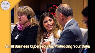 Small Business Cybersecurity: Protecting Your Data