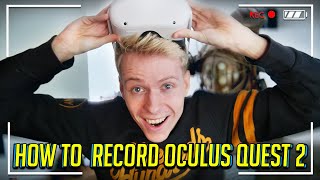 How To Record Oculus Quest 2 Gameplay With Microphone