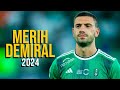 Merih demiral 2024  faits saillants ultra