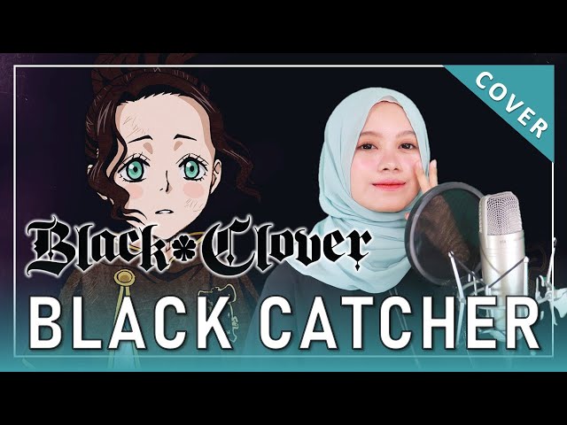 【Rainych】 Black Clover OP 10 『Black Catcher』 Vickeblanka  (cover) class=