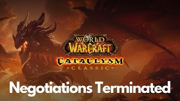 Cataclysm Classic Questing: Negotiations Terminated
