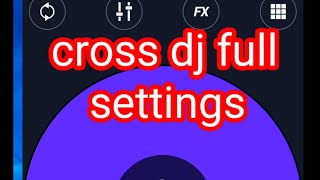 how to setting cross dj full settings