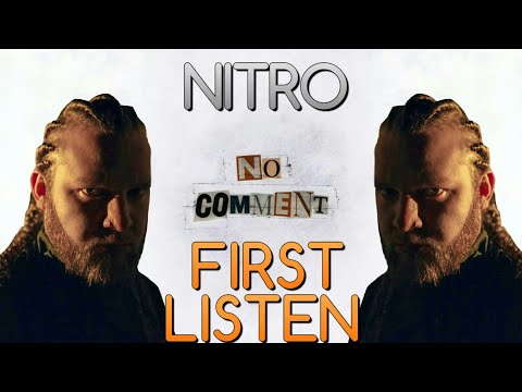 NITRO - NO COMMENT (Album Reaction)