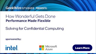 Solving for Confidential Computing Trailer, sponsored by Intel and Microsoft (Full Video)