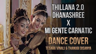 Thillana 2.0 - Dhanashree X Mi Gente Carnatic Indian Raga | Dance Cover