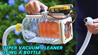 SUPER VACUUM Cleaner using a PLASTIC BOTTLE  Aspiratore fai da te