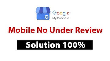 Mobile no under review in google my business | Phone Number Not Showing Live Solution