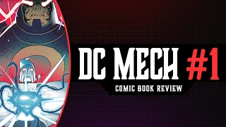 END OF THE AGE OF HEROES | DC Mech #1 REVIEW & STORYTIME