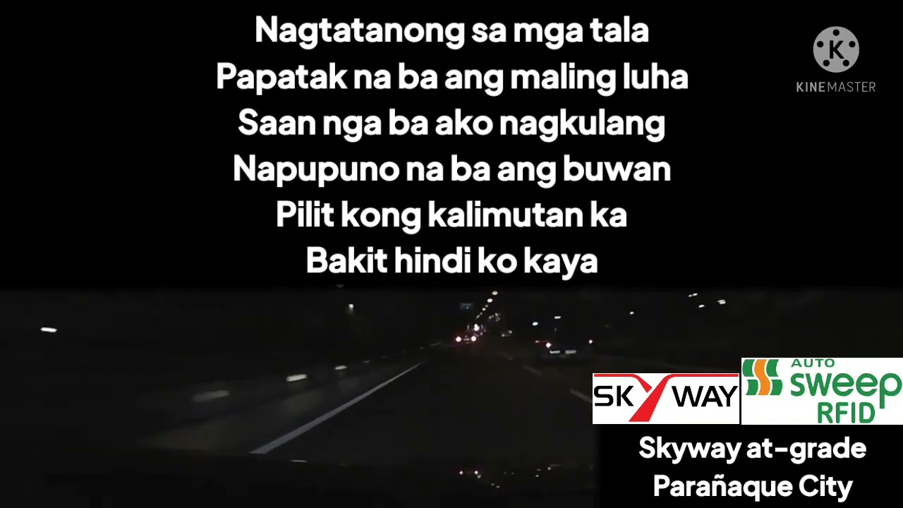 SKYWAY AT-GRADE NIGHT VARIANT: Janella Salvador - Nung Tayo Pa (Lyrics)