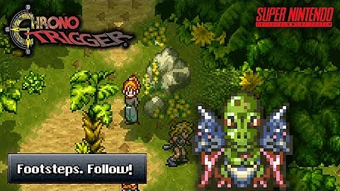 Footsteps! Follow! - Chrono Trigger (SNES)