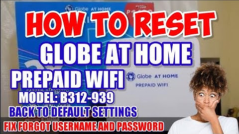 HOW TO RESET GLOBE AT HOME PREPAID WIFI MODEL B312-939 USING PHONE? [BACK TO DEFAULT SETTINGS]