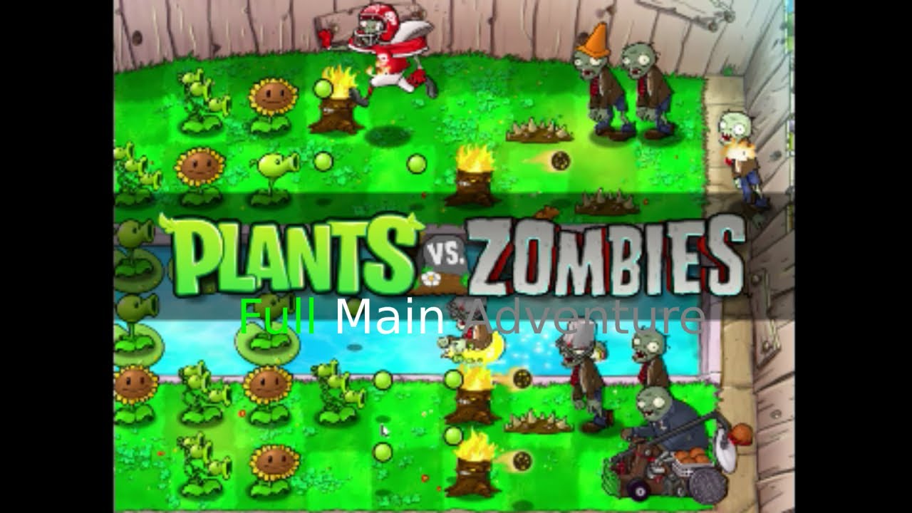 Plants Vs Zombies Complete Main Adventure - No Commentary Playthrough ...