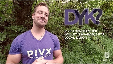 PIVX android mobile wallet is available for localization