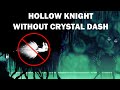 Hollow knight but i cant get crystal dash