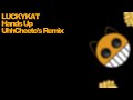 LUCKYKAT Hands Up UhhCheeto S Remix mp3