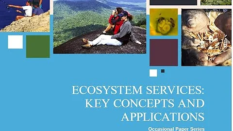 Ecosystem Services: Key Concepts and Applications
