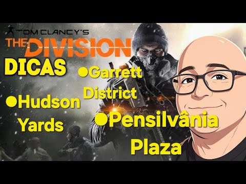 Tom Clancys The Division missões Hudson Yards ,Garrett District e Pensilvânia  Plaza