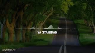 Sholawat terbaik2021||ya syahidan(story wa)