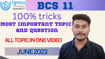 BCS 11 | All Topics Cover in one video | IGNOU BCA Semester 1 | BCS 011 | iCAN sTART