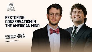 Restoring Conservatism in the American Mind with Matthew Bracey