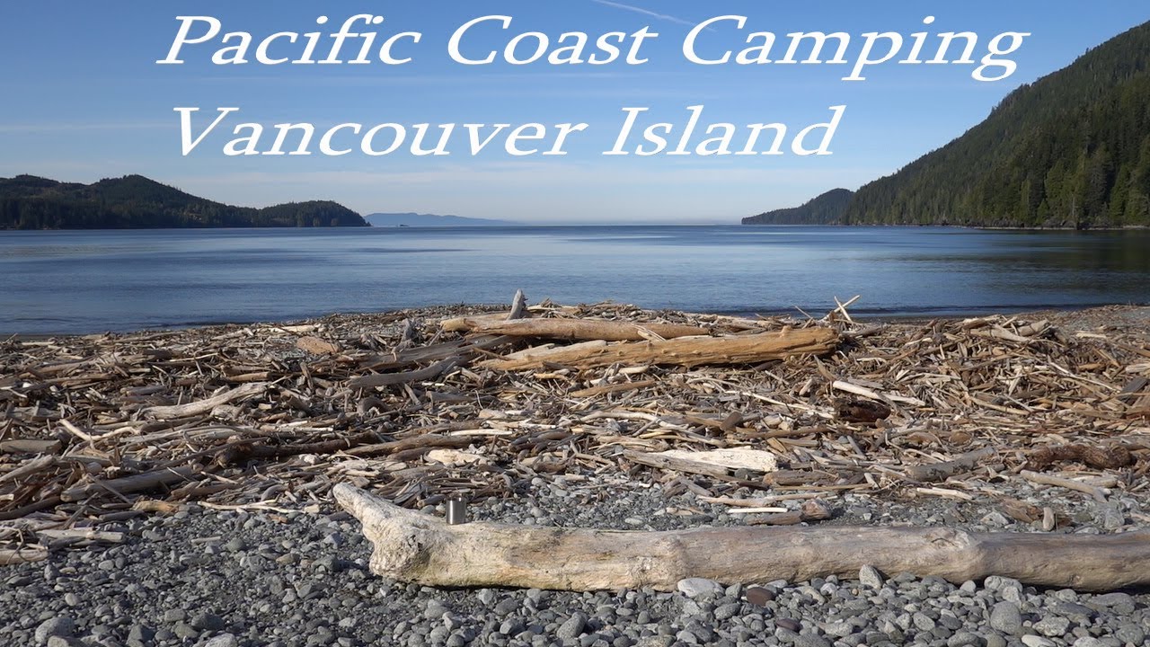Amazing Pacific Coast Beach Camping on Vancouver Island/Camping. Cooking. Backroads.