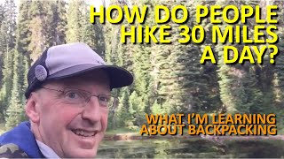 How Do People Hike 30 Miles A Day