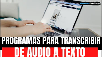 ¿Cuál es el mejor programa transcribir de audio a texto?