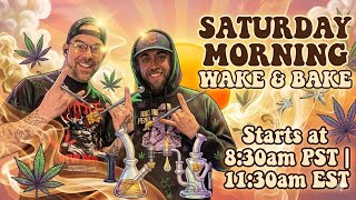 🤘😤🎶 Shatterday Mernin Wake and Bake🎶😤🤘