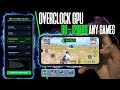 Finally ! Overclock Your GPU & Enable Performance Mode Without Root (2025 )