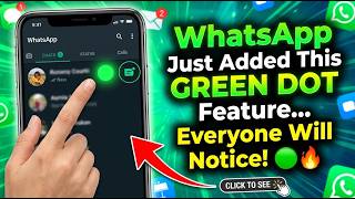 WhatsApp Just Added This GREEN DOT Feature    Everyone Will Notice! 🟢🔥