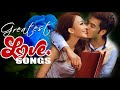 Greatest Beautiful Love Songs Of All Time -  Best Romantic Love Songs New Playlist 2018