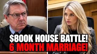 Entitled Ex-Wife Thought She Could Keep The $800K House — Judge Gives INSTANT Reality Check