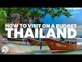 How to TRAVEL THAILAND on a BUDGET