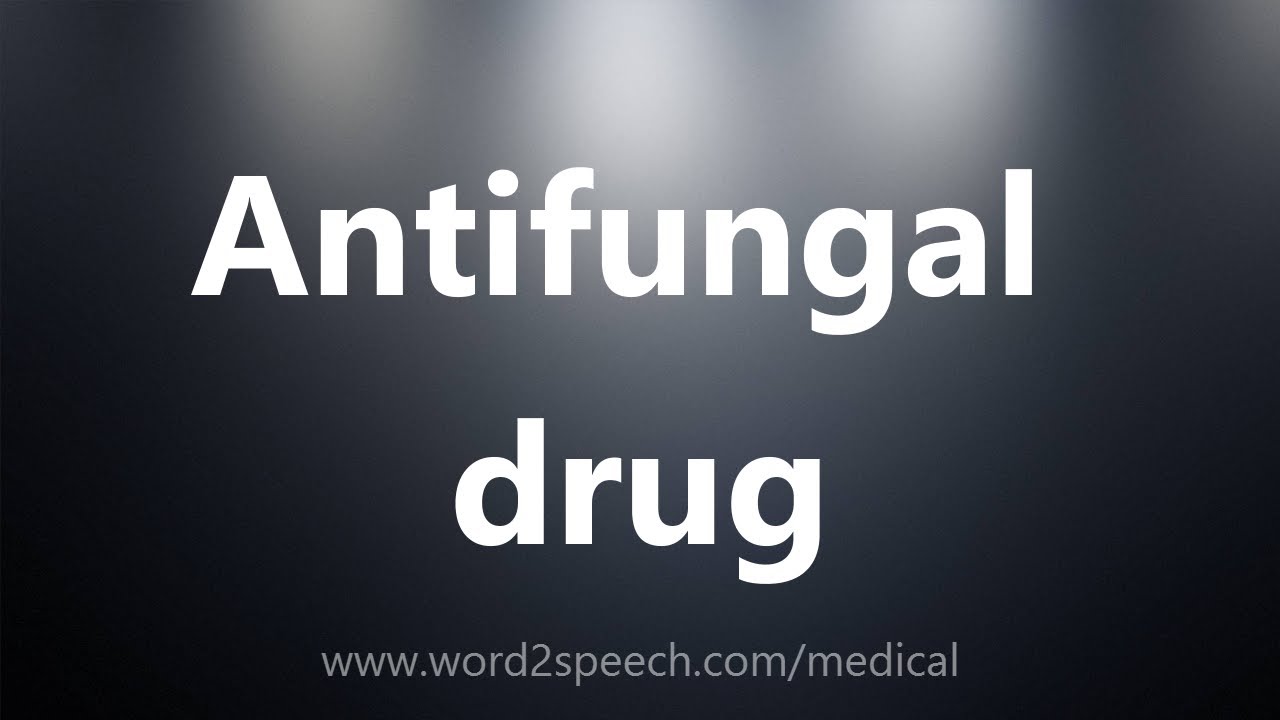 Antifungal drug Medical Meaning YouTube