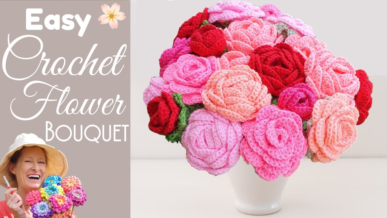 The Ultimate Crochet Flower Bouquet - Rose Tutorial 