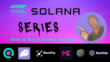 Solana Series - How to Buy a Solana Domain Name | .sol domain