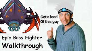 Epic Boss Fighter Walkthrough! (no commentary)