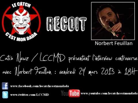 Le Catch, c'est mon dada recoit : Norbert Feuillan - YouTube