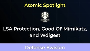 Atomic Spotlight: LSA Protection, Good ol