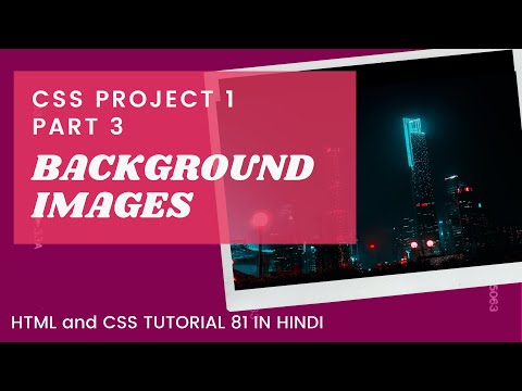 CSSP1 #3 CSS Background Image(HTML AND CSS TUTORIAL IN HINDI 81)