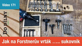 Tip / typ na Forstnerův vrták ….. sukovník