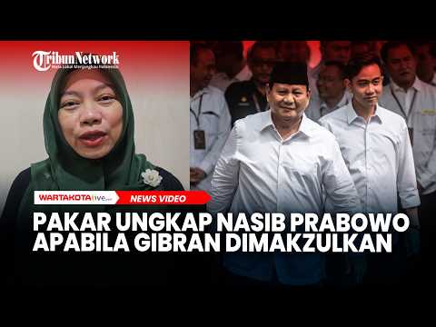 Pakar Ungkap Nasib Prabowo Apabila Gibran Dimakzulkan