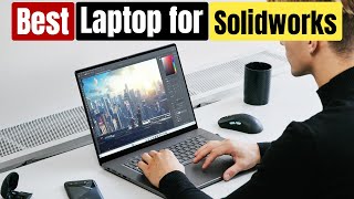 Best Laptop for Solidworks for 2026